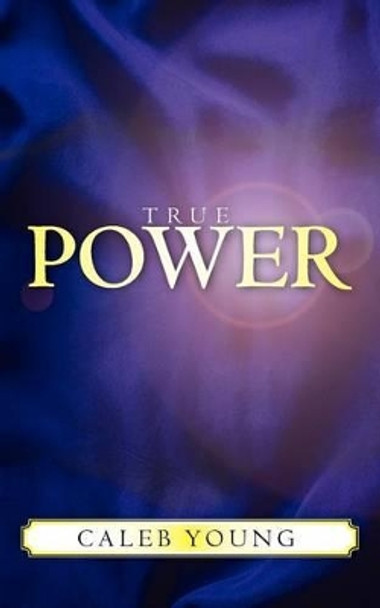 True Power by Caleb Young 9780987753205