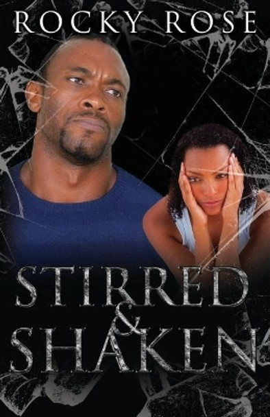 Stirred & Shaken by Rocky Rose 9780988422339