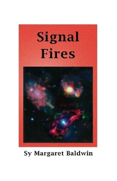 Signal Fires by Margaret Baldwin 9780989068246