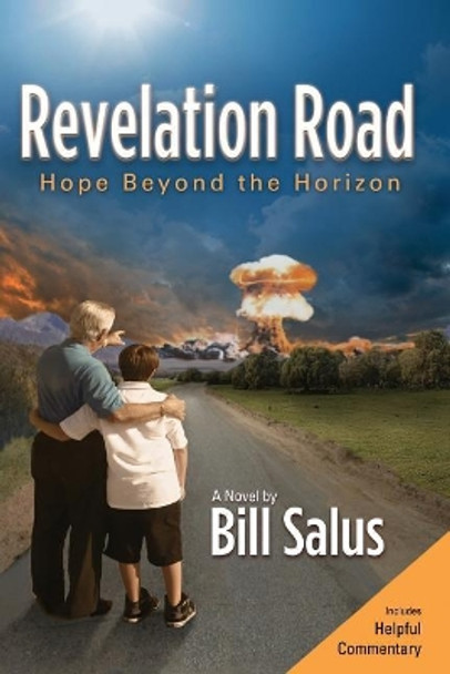 Revelation Road: Hope Beyond the Horizon by Bill Salus 9780988726000