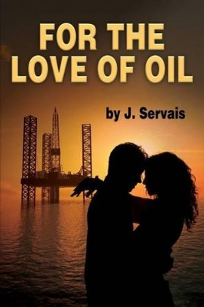 For the Love of Oil by Holly Chervnsik 9780989637725