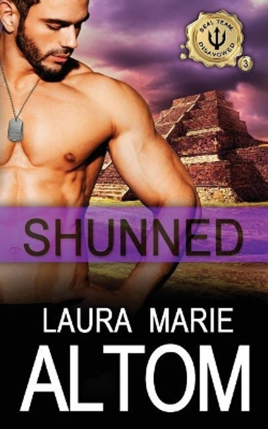 Shunned by Laura Marie Altom 9780989722988