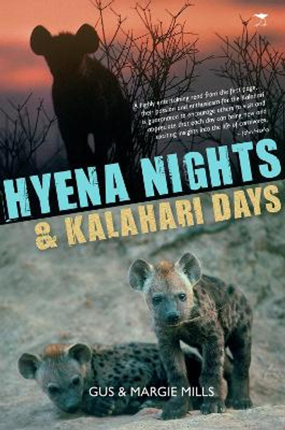 Hyena nights, kalahari days by Gus Mills