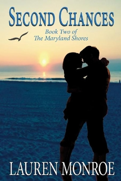 Second Chances: The Maryland Shores by Lauren Monroe 9780991282234