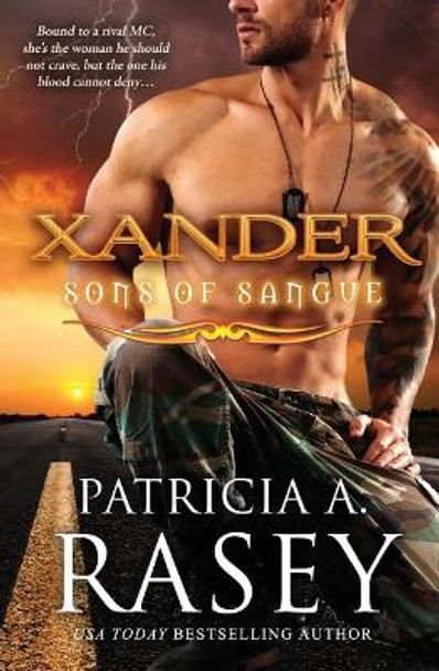 Xander by Patricia A Rasey 9780990332572