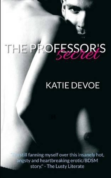 The Professor's Secret by Katie Devoe 9780990959533