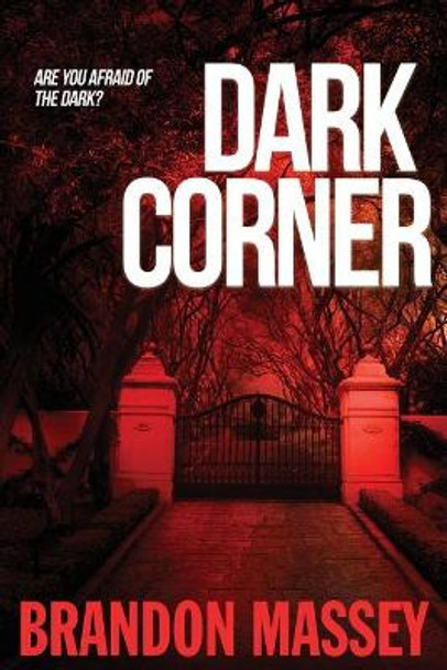 Dark Corner by Brandon Massey 9780991339617