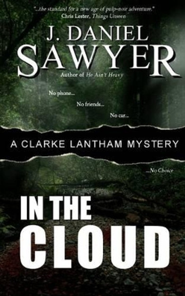 In The Cloud by J Daniel Sawyer 9780991545865