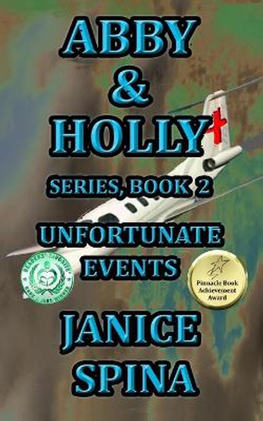 Abby & Holly Series Book 2: Unfortunate Events by John Spina 9780998240497