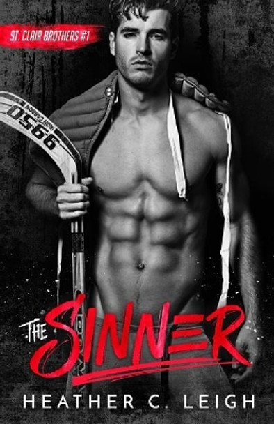 The Sinner by Heather C Leigh 9780998520919