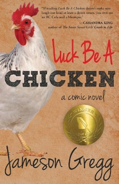 Luck Be A Chicken: a comic novel by Jameson Gregg 9780998534800