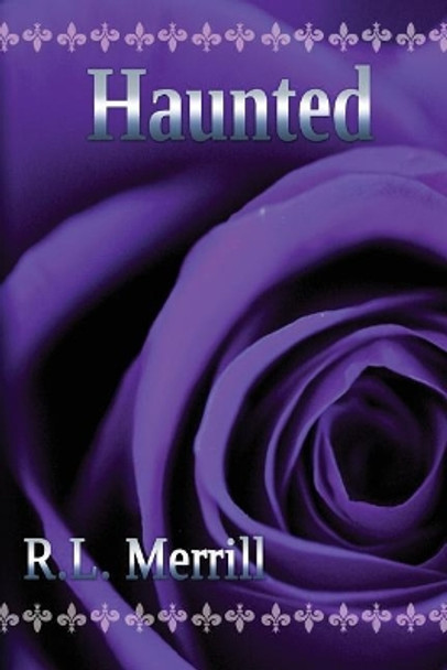 Haunted by R L Merrill 9780996280303