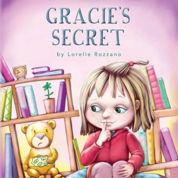 Gracie's Secret by Lorelie Rozzano 9780993740909