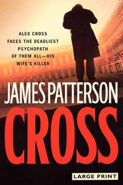 Cross by James Patterson 9780316017749