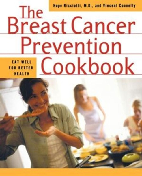 The Breast Cancer Prevention Cookbook by Hope Ricciotti 9780393321531