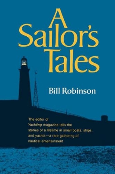 A Sailor's Tales by Bill Robinson 9780393335729