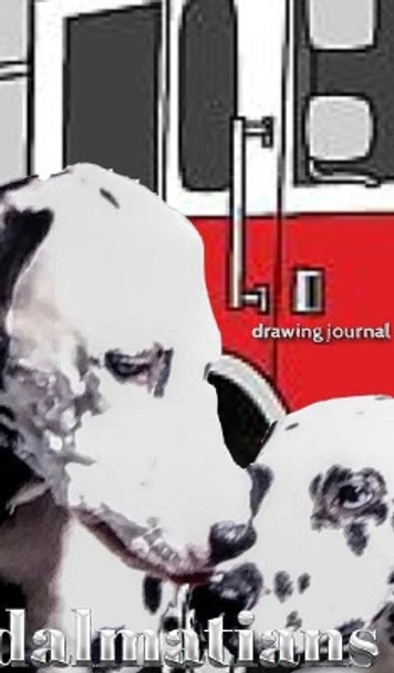 Dalmatian fire dogs children's and adults coloring book creative journal by Sir Michael Huhn 9780464240679