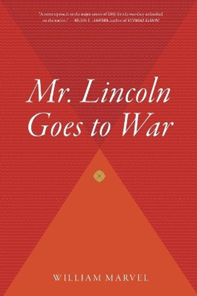 Mr Lincoln Goes to War by William Marvel 9780618872411