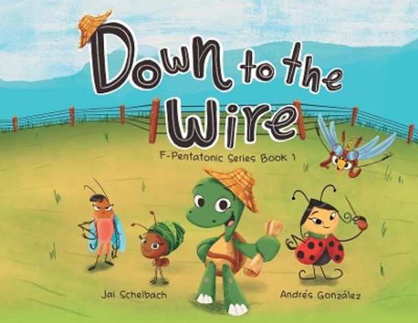 Down to the Wire by Jai Schelbach 9780648890409