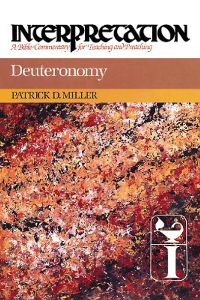 Deuteronomy: Interpretation by Patrick D. Miller 9780664238605
