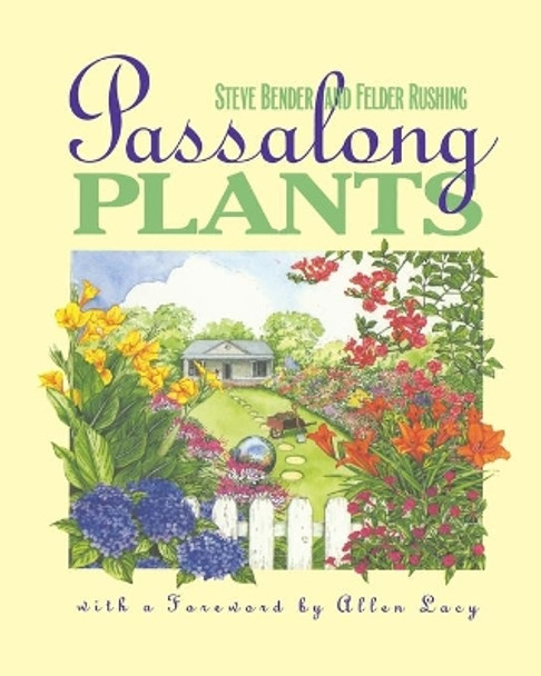 Passalong Plants by Felder Rushing 9780807844182