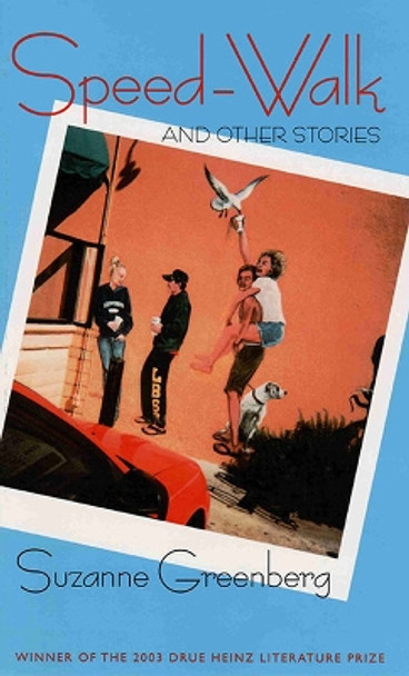 Speed-Walk and Other Stories by Suzanne Greenberg 9780822962472