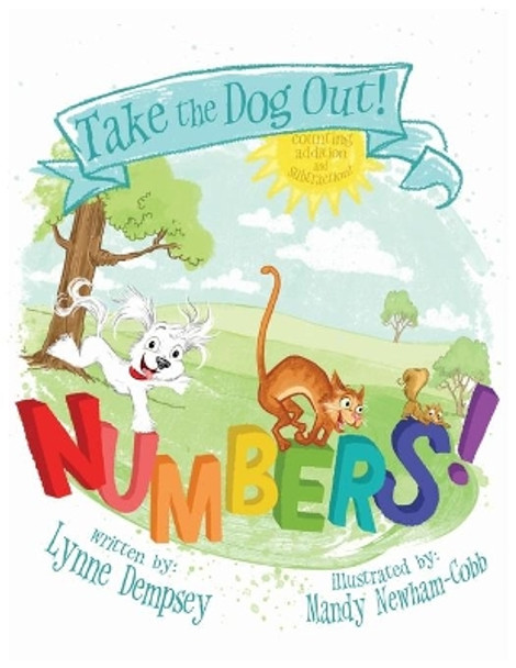 Numbers!: Take the Dog Out by Lynne Dempsey 9780989787536