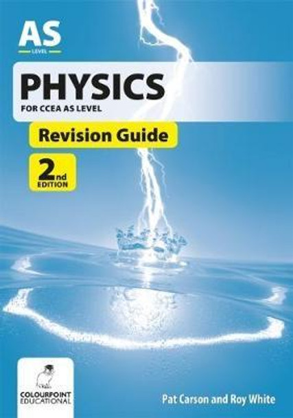 Physics Revision Guide for CCEA AS Level by Pat Carson