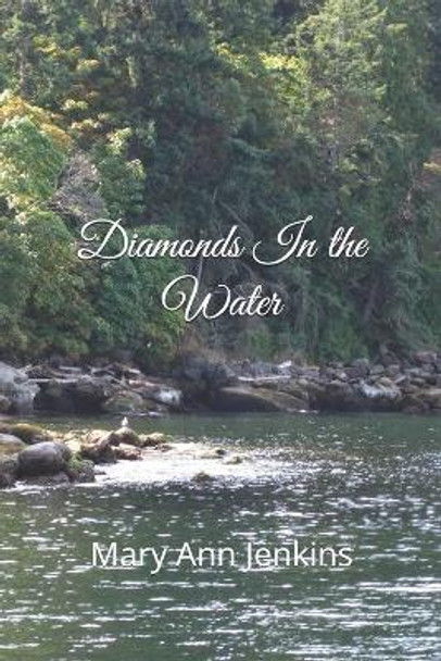 Diamonds in the Water by Mary Ann Jenkins 9780999306413