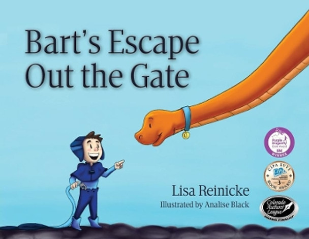 Bart's Escape Out the Gate by Lisa Reinicke 9780999363713