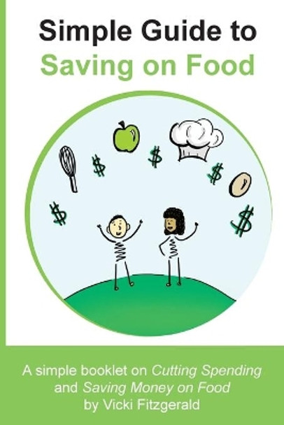 Simple Guide to Saving on Food by Vicki Fitzgerald 9780999390610