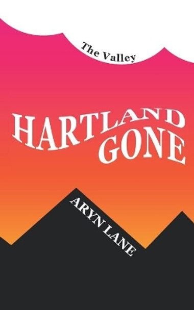 Hartland Gone by Aryn Lane 9780999799529