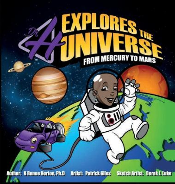 Dr. H Explores the Universe: Mercury to Mars by K Renee Horton 9780999351208