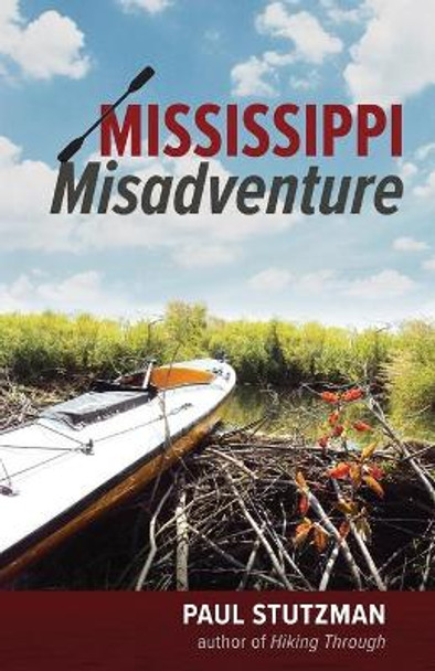 Mississippi Misadventure by Paul Stutzman 9780999887448