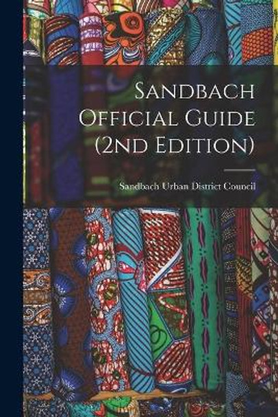 Sandbach Official Guide (2nd Edition) by Sandbach Urban District Council 9781013372858