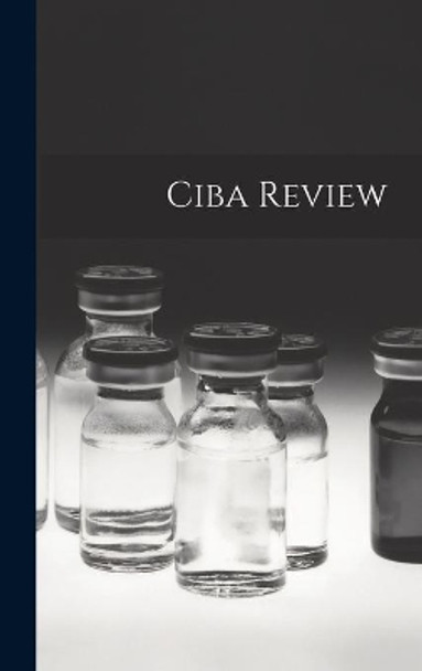 Ciba Review by Anonymous 9781013447051