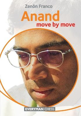 Anand: Move by Move by Zenon Franco