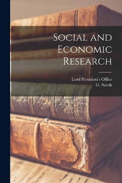 Social and Economic Research by Lord President's Office 9781013514791