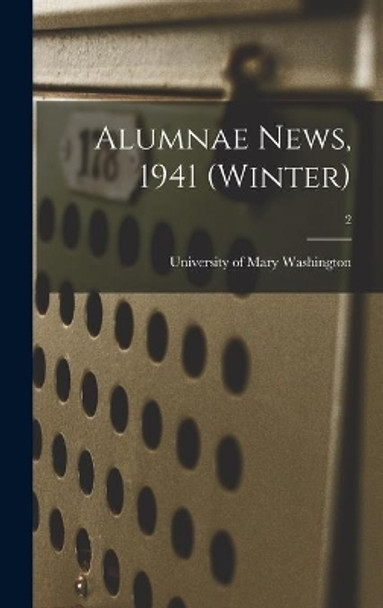 Alumnae News, 1941 (Winter); 2 by University of Mary Washington 9781013596674