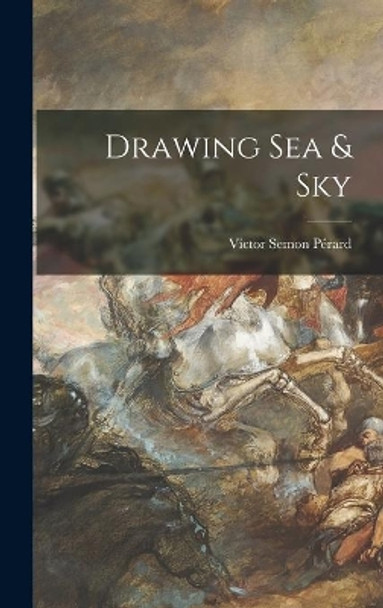 Drawing Sea & Sky by Victor Semon 1870-1957 Pérard 9781013715488