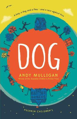 Dog Andy Mulligan 9781782691716