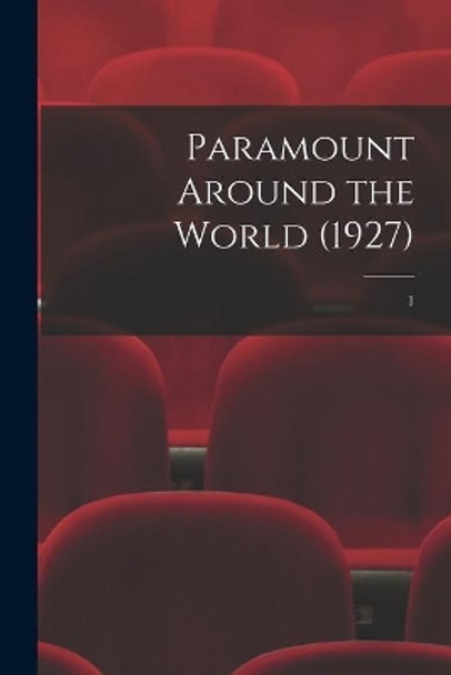 Paramount Around the World (1927); 1 by Anonymous 9781014157140