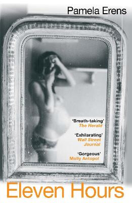 Eleven Hours by Pamela Erens