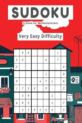 Sudoku A Game for Mathematicians Very Easy Difficulty by Kelly Johnson 9781088087527