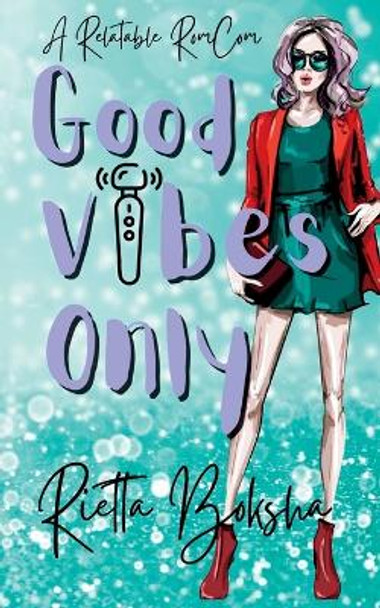 Good Vibes Only by Rietta Boksha 9781088122624