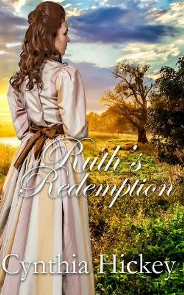 Ruth's Redemption by Cynthia Hickey 9781088147467