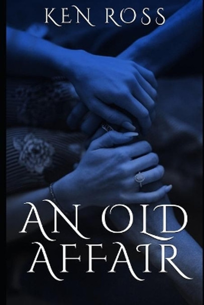 An Old Affair by Ken Ross 9781072613091