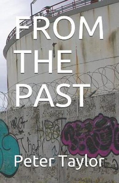 From the Past by Peter Taylor 9781074492847