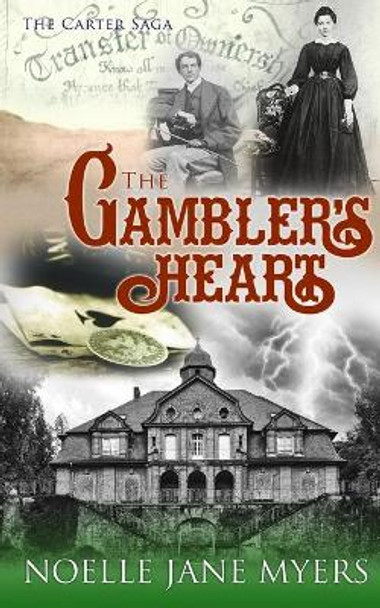 The Gambler's Heart by Noelle J Myers 9781078475075