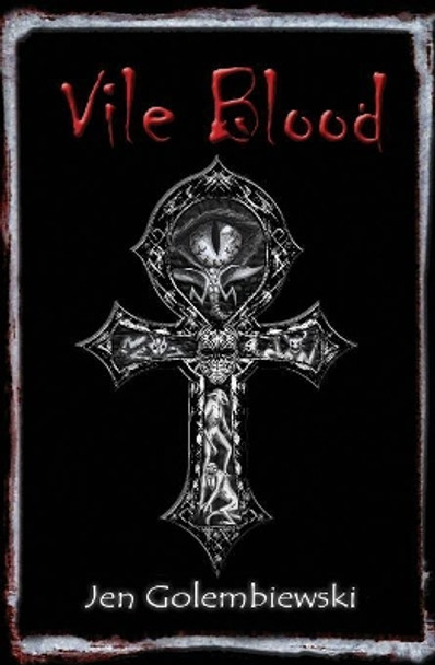 Vile Blood by Jen Golembiewski 9780998361307